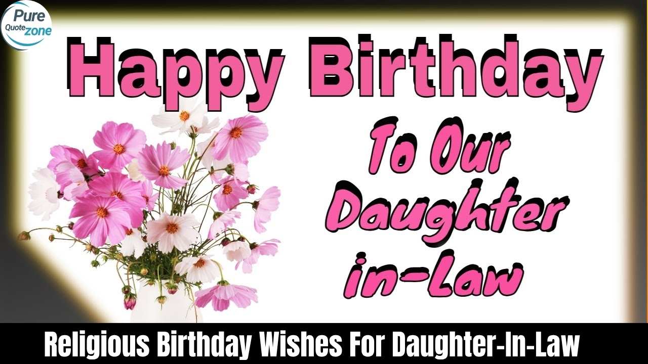 100+ Heartfelt Religious Birthday Wishes For Daughter-In-Law
