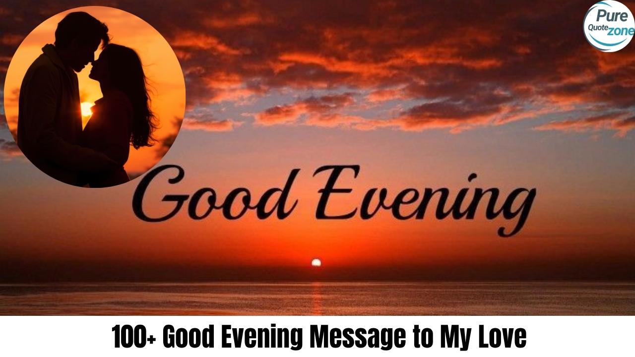 Good Evening Message to My Love
