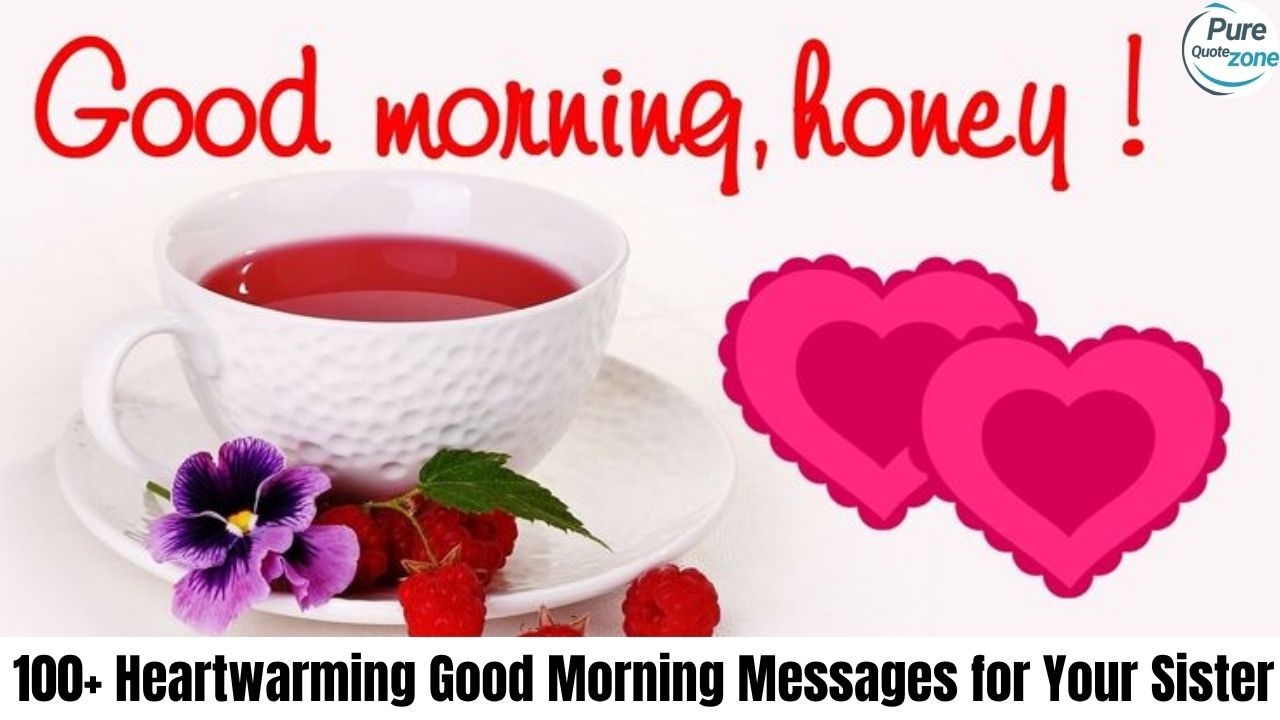 Heartwarming Good Morning Messages for Your Sister