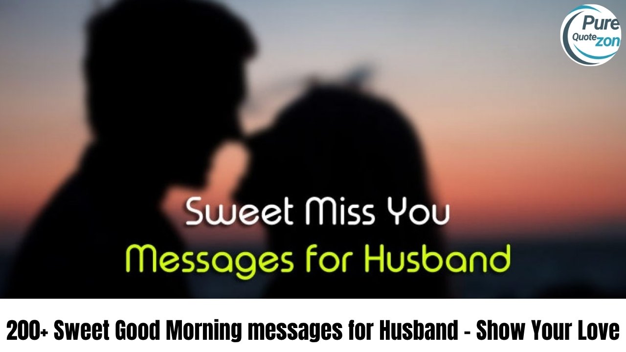 200+ Sweet Good Morning messages for Husband – Show Your Love (2)