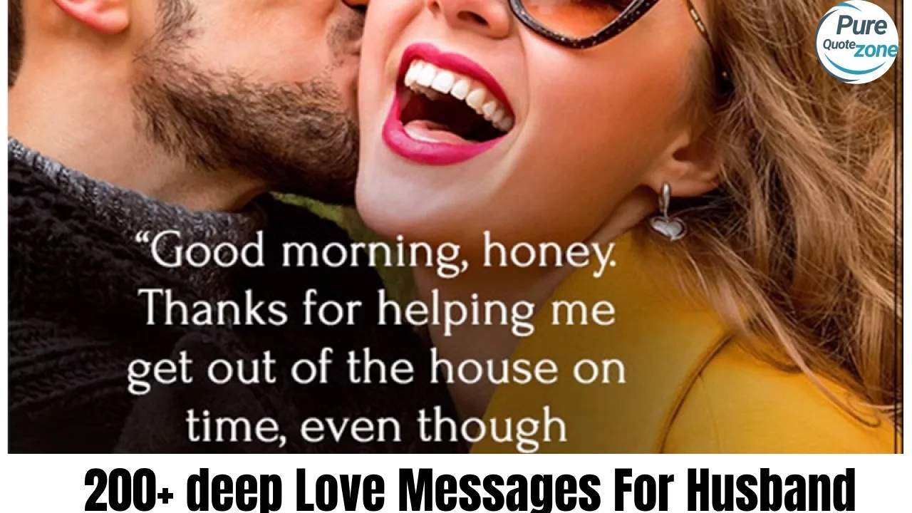 200+ deep Love Messages For Husband