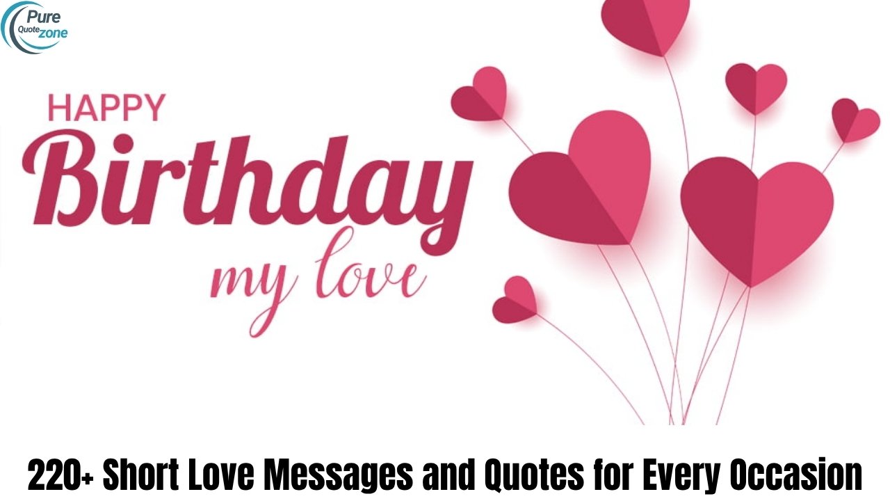 220+ Short Love Messages and Quotes for Every Occasion