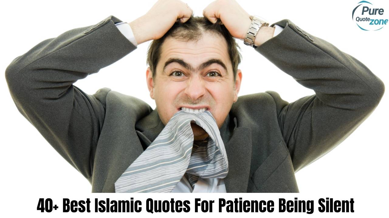 Best Islamic Quotes For Patience Being Silent