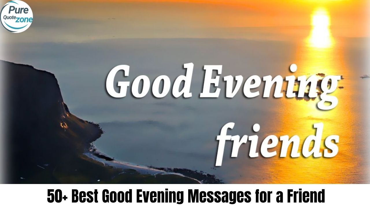 Best Good Evening Messages for a Friend