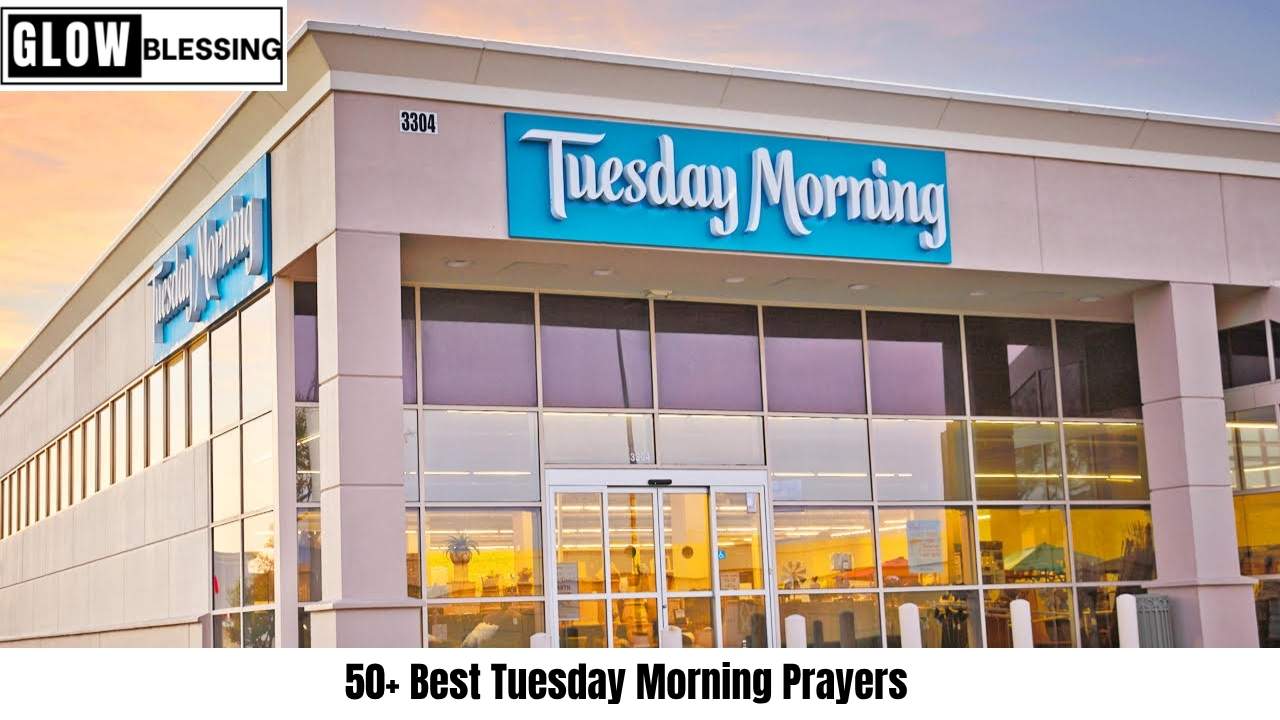 Best Tuesday Morning Prayer​s