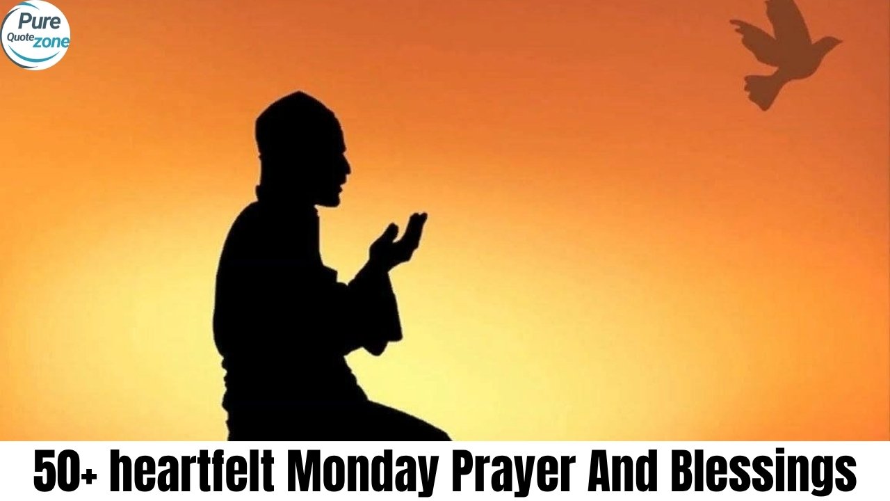 50+ heartfelt Monday Prayer And Blessings (1)