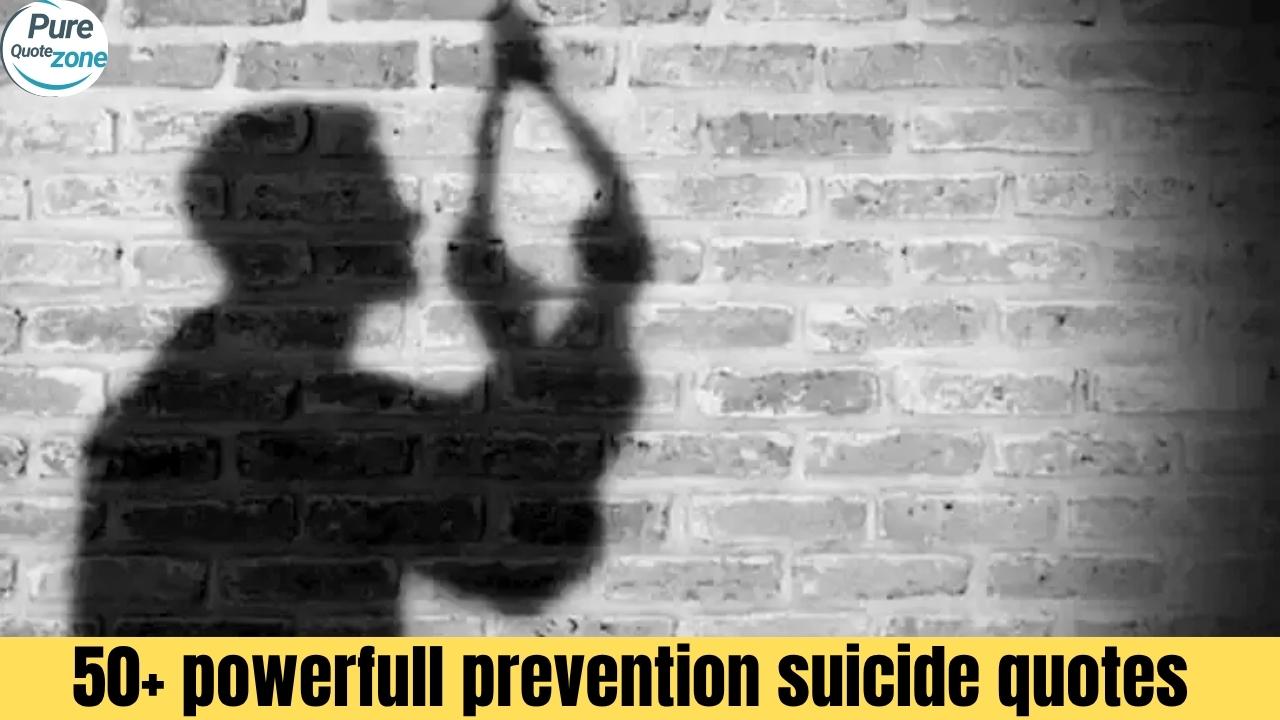 powerfull prevention suicide quotes