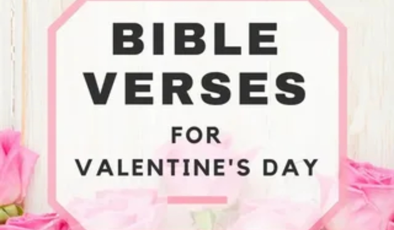 200+ Bible Verses For Valentines Day
