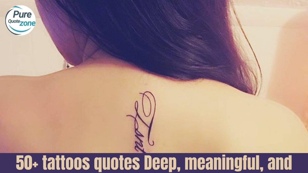 tattoos quotes Deep, meaningful, and small