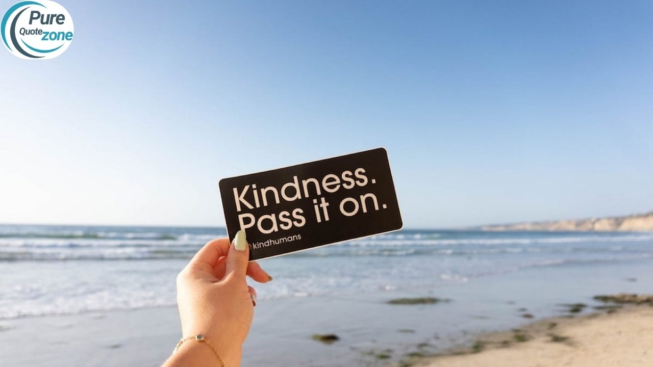 Kindness Quotes to Inspire and Uplift Your Life
