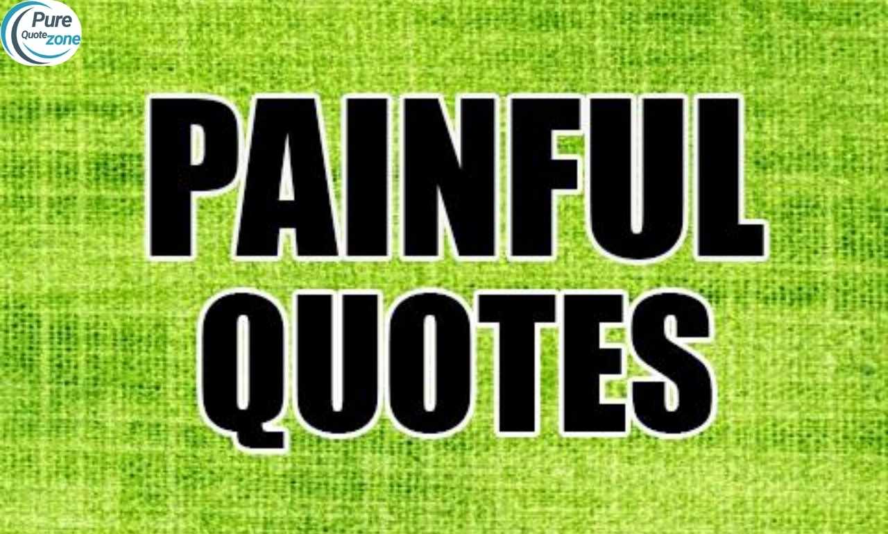 Pain Quotes To Help You Stay Calm And Hopeful