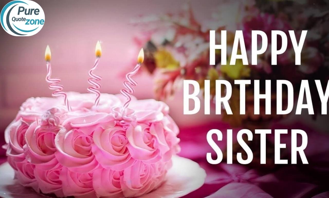 Heartfelt Birthday Wishes for Sister