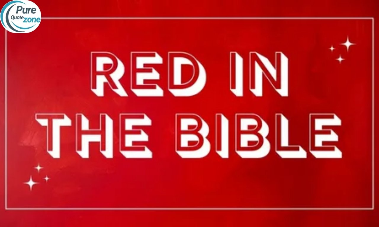 Spiritual Meaning of Red in the Bible: In-depth Explanation