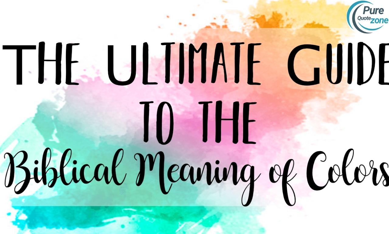 Colors in the bible: Symbolism and Significance